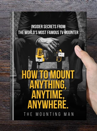 How to Mount Anything, Anytime, Anywhere — The Mounting Man